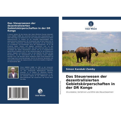 Simon Kanduki Zamby - Das Steuerwesen der dezentralisierten Gebietskörperschaften in der DR Kongo