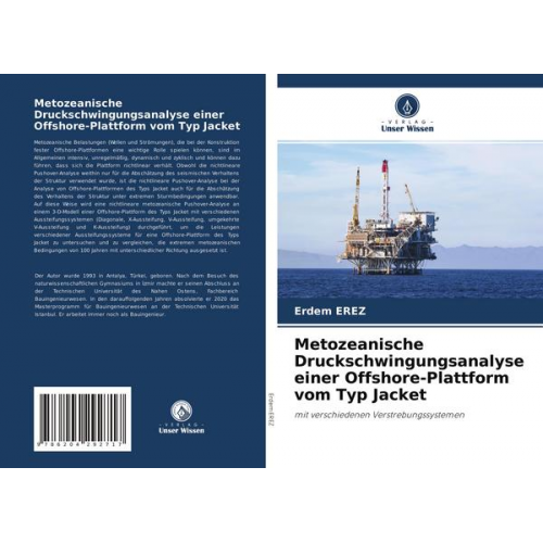 Erdem Erez - Metozeanische Druckschwingungsanalyse einer Offshore-Plattform vom Typ Jacket