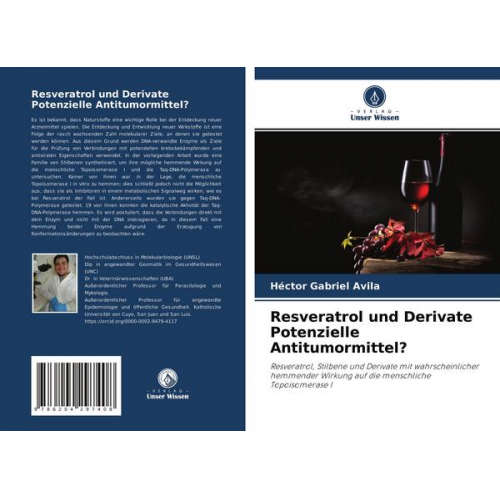 Héctor Gabriel Avila - Resveratrol und Derivate Potenzielle Antitumormittel?