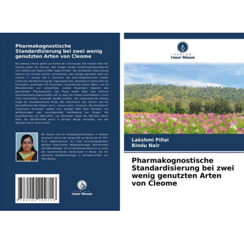 Lakshmi Pillai & Bindu Nair - Pharmakognostische Standardisierung bei zwei wenig genutzten Arten von Cleome