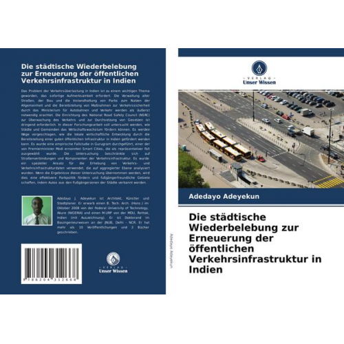 Adedayo Adeyekun - Die städtische Wiederbelebung zur Erneuerung der öffentlichen Verkehrsinfrastruktur in Indien