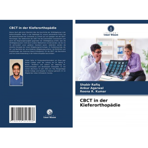 Shabir Rafiq & Ankur Agarwal & Reena R. Kumar - CBCT in der Kieferorthopädie