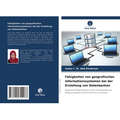 Sahar I. M. Abd Elrahman - Fähigkeiten von geografischen Informationssystemen bei der Erstellung von Datenbanken