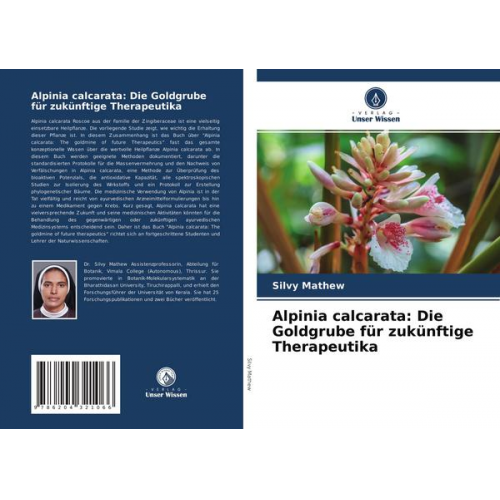 Silvy Mathew - Alpinia calcarata: Die Goldgrube für zukünftige Therapeutika