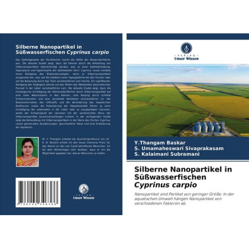 Y. Thangam Baskar & S. Umamaheswari Sivaprakasam & S. Kalaimani Subramani - Silberne Nanopartikel in Süßwasserfischen Cyprinus carpio