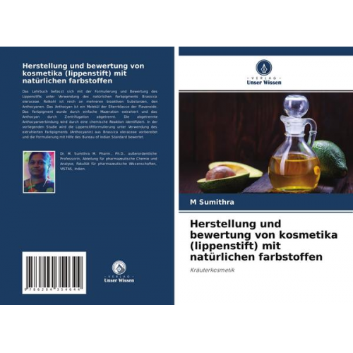 M. Sumithra - Herstellung und bewertung von kosmetika (lippenstift) mit natürlichen farbstoffen