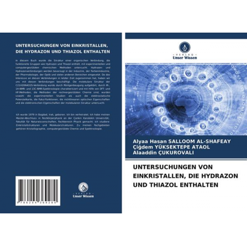 Alyaa Hasan Salloom Al-Shafeay & Çigdem Yüksektepe Ataol & Alaaddin Çukurovali - Untersuchungen von Einkristallen, die Hydrazon und Thiazol Enthalten