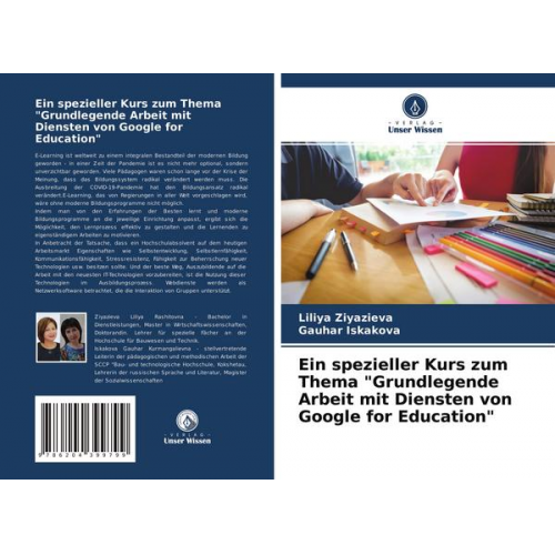 Liliya Ziyazieva & Gauhar Iskakova - Ein spezieller Kurs zum Thema 'Grundlegende Arbeit mit Diensten von Google for Education