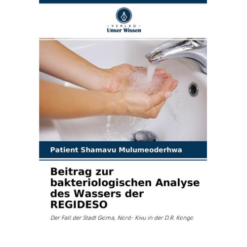 Patient Shamavu Mulumeoderhwa - Beitrag zur bakteriologischen Analyse des Wassers der REGIDESO