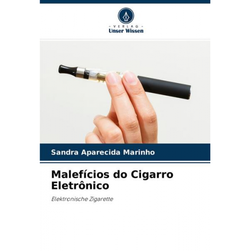 Sandra Aparecida Marinho - Malefícios do Cigarro Eletrônico