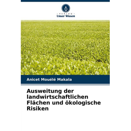 Anicet Mouélé Makala - Ausweitung der landwirtschaftlichen Flächen und ökologische Risiken