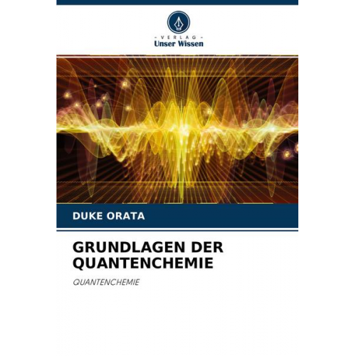 Duke Orata - Grundlagen der Quantenchemie