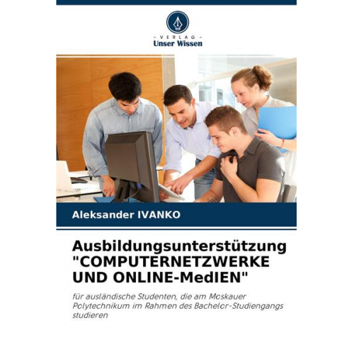 Aleksander Ivanko - Ausbildungsunterstützung 'computernetzwerke und Online-Medien