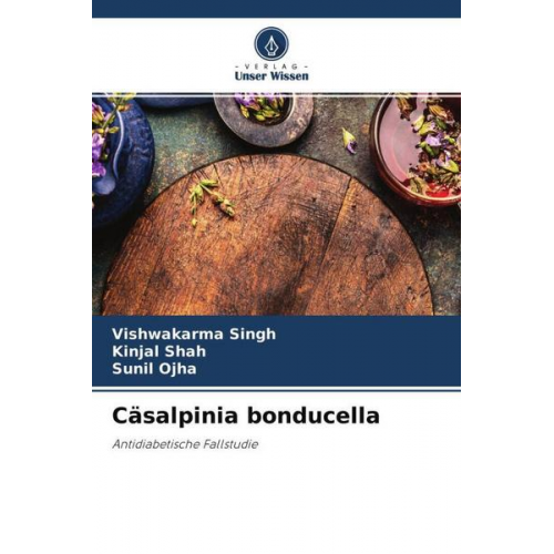 Vishwakarma Singh & Kinjal Shah & Sunil Ojha - Cäsalpinia bonducella