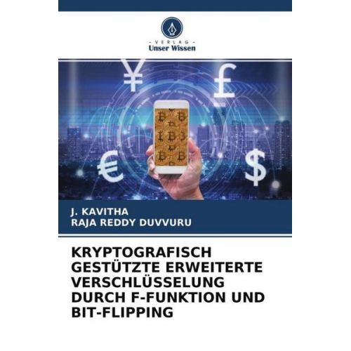 J. Kavitha & Raja Reddy Duvvuru - Kryptografisch Gestützte Erweiterte Verschlüsselung Durch F-Funktion und Bit-Flipping