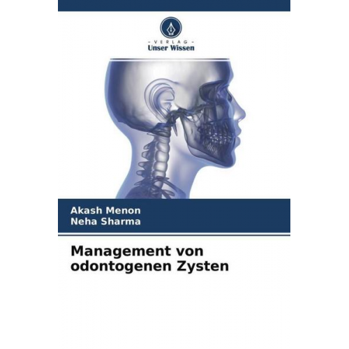 Akash Menon & Neha Sharma - Management von odontogenen Zysten