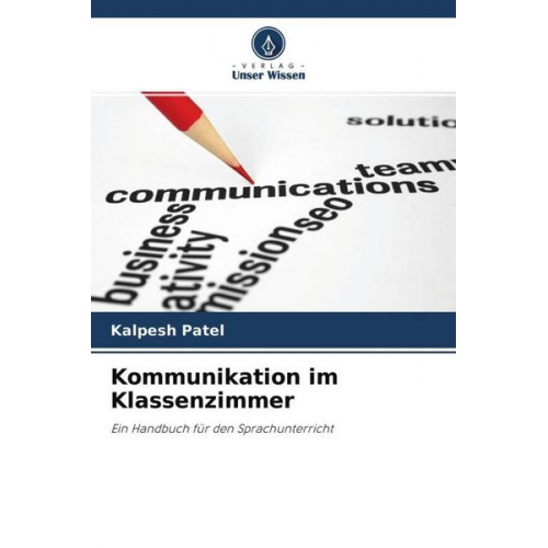 Kalpesh Patel - Kommunikation im Klassenzimmer