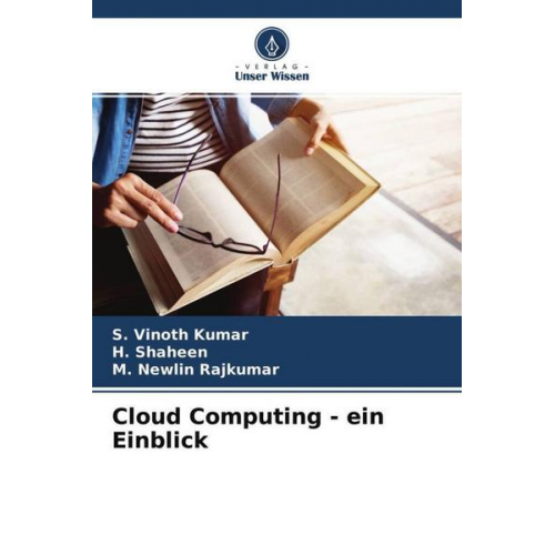 S. Vinoth Kumar & H. Shaheen & M. Newlin Rajkumar - Cloud Computing - ein Einblick