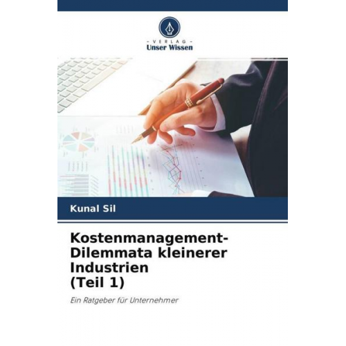 Kunal Sil - Kostenmanagement-Dilemmata kleinerer Industrien (Teil 1)