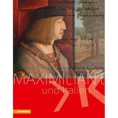 Brigitte Mazohl & John Butcher & Markus Debertol & Alexander Koller & Wolfgang Lippmann - Maximilian I. und Italien