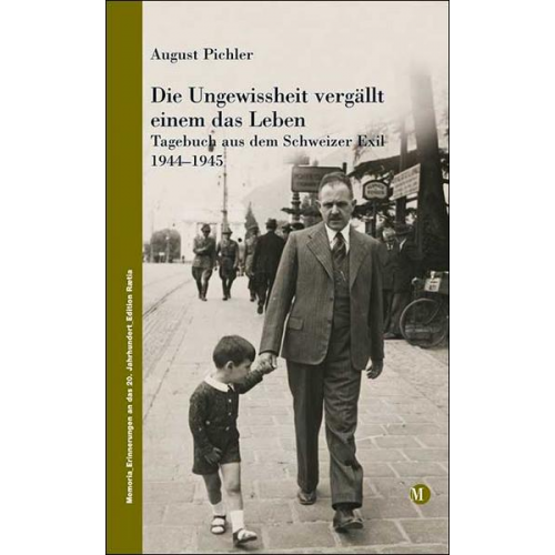 August Pichler - Die Ungewissheit vergällt einem das Leben