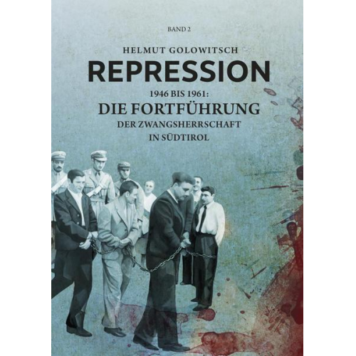 Helmut Golowitsch - Repression