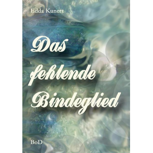 Edda Kunert - Das fehlende Bindeglied