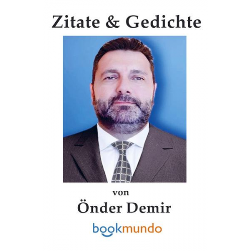 Önder Demir - Zitate & Gedichte von Önder Demir