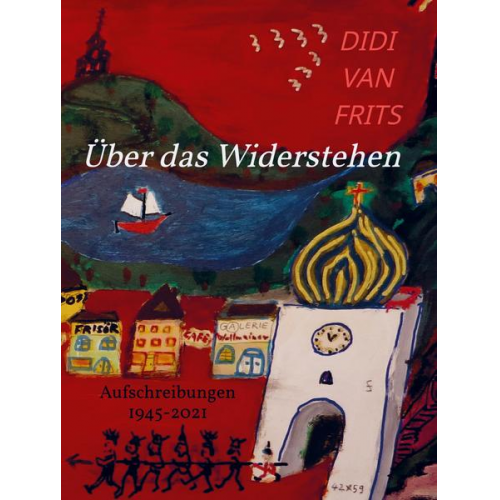 Didi van Frits - Über das Widerstehen