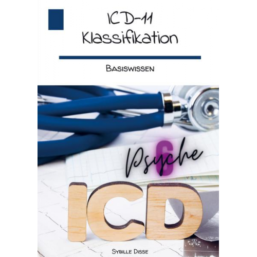 Sybille Disse - ICD-11 Klassifikation 06 Psyche