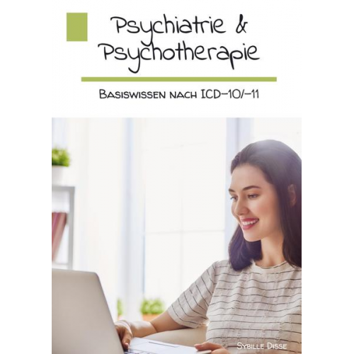 Sybille Disse - Psychiatrie & Psychotherapie Arbeitsbuch