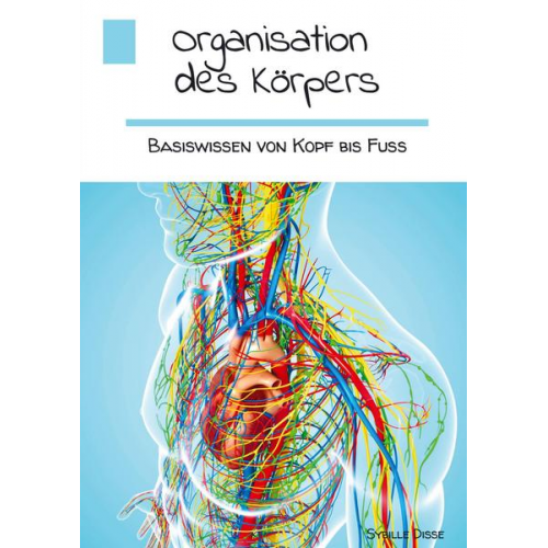 Sybille Disse - Organisation des Körpers