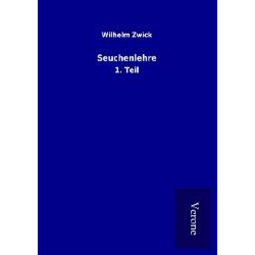 Wilhelm Zwick - Seuchenlehre