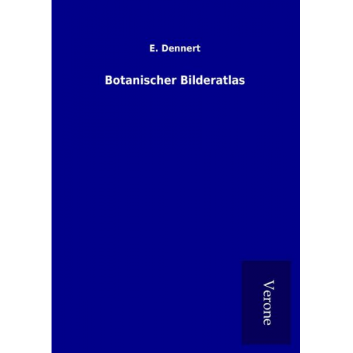 E. Dennert - Botanischer Bilderatlas