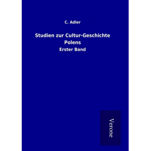 C. Adler - Studien zur Cultur-Geschichte Polens