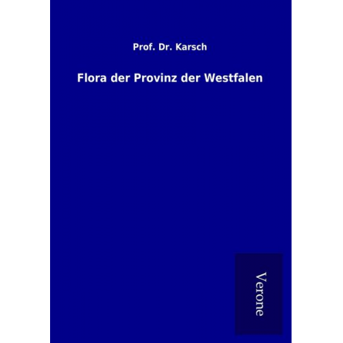 Karsch - Flora der Provinz der Westfalen