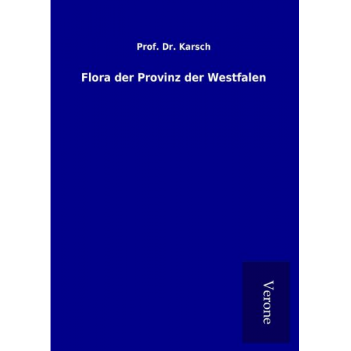 Karsch - Flora der Provinz der Westfalen