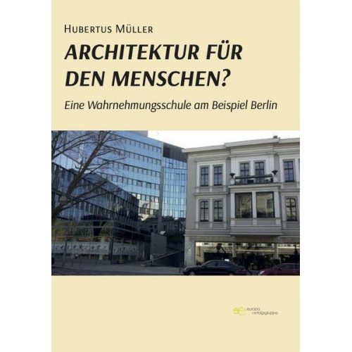 Hubertus Müller - Architektur für den Menschen?