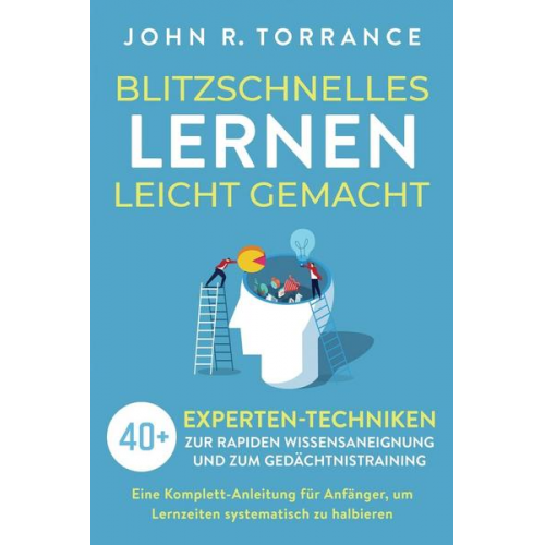 John R. Torrance - Blitzschnelles Lernen leicht gemacht