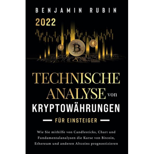 Benjamin Rubin - Technische Analyse von Kryptowährungen für Einsteiger