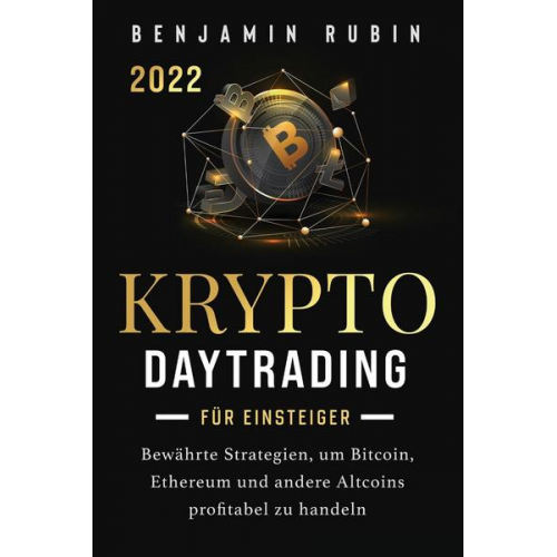 Benjamin Rubin - Krypto Daytrading - für Einsteiger -