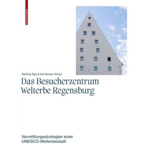 Das Besucherzentrum Welterbe Regensburg