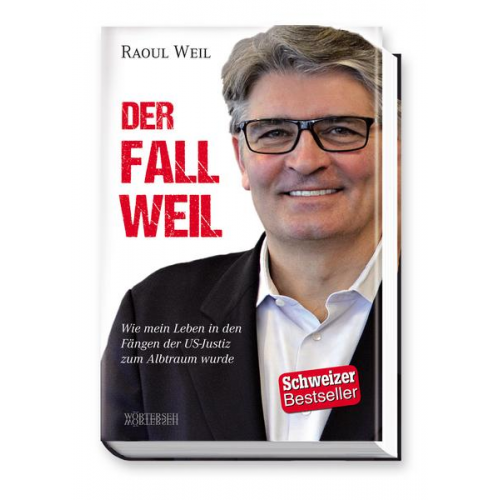 Raoul Weil - Der Fall Weil