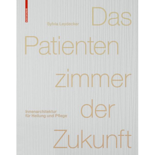 Sylvia Leydecker - Das Patientenzimmer der Zukunft