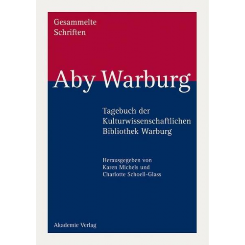 Aby Warburg - Tagebuch der Kulturwissenschaftlichen Bibliothek Warburg