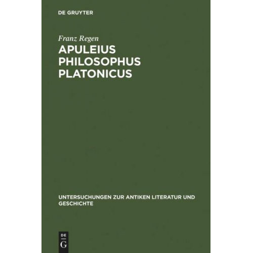 Franz Regen - Apuleius philosophus Platonicus