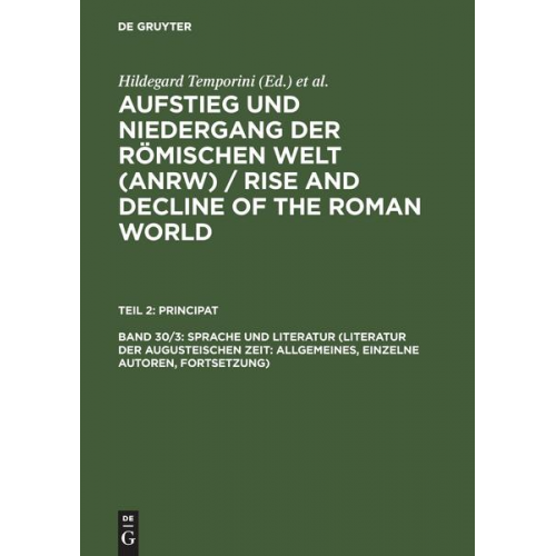 Hildegard Temporini - Sprache und Literatur (Literatur der augusteischen Zeit: Allgemeines, einzelne Autoren, Fortsetzung)