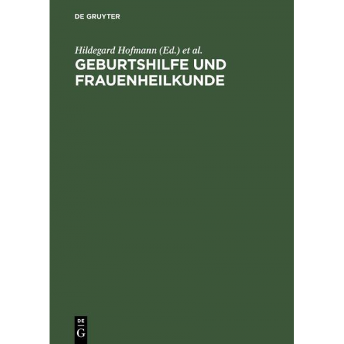 Christine Geist & Hildegard Hofmann - Geburtshilfe und Frauenheilkunde