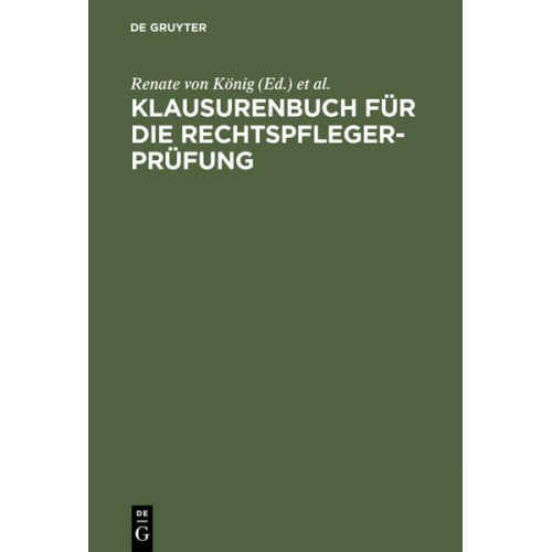 Renate König & Susanne Sonnenfeld & Brigitte Steder - Klausurenbuch für die Rechtspflegerprüfung