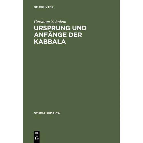 Gershom Scholem - Ursprung und Anfänge der Kabbala